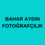 BAHAR AYDIN FOTOĞRAFÇILIK