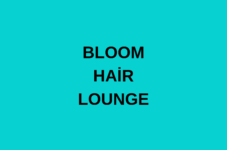 BLOOM HAİR LOUNGE