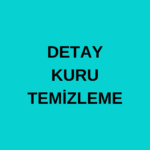 DETAY KURU TEMİZLEME