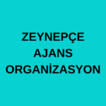 ZEYNEPÇE AJANS ORGANİZASYON