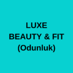 LUXE BEAUTY & FIT (Odunluk)