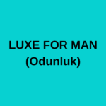 LUXE FOR MEN (Odunluk)