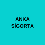 ANKA SİGORTA