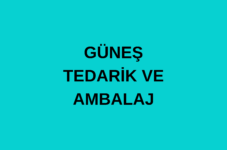 GÜNEŞ TEDARİK VE AMBALAJ